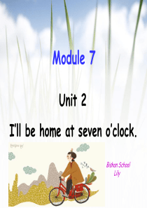 2015外研版五年级下册Moudle7-Unit2Ill-be-home-at-seven-oclo