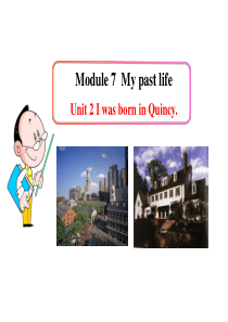 课件：(外研版七下)Module 7 My past life  Unit 2(共28张PPT)