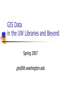 GIS Datain the UW Libraries and Beyond