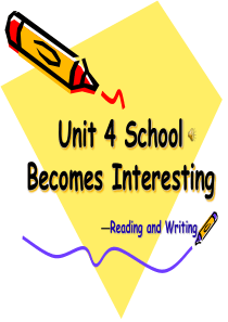 unit 4 school becomes interesting演示文稿