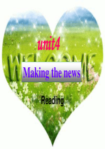 人教版英语高中必修五Unit 4 Making the news reading 课件(共34张PP