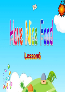牛津初中英语Starter_L6_Have_nice_food