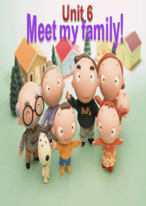 新版PEP小学英语四年级上册Unit 6 Meet my family A