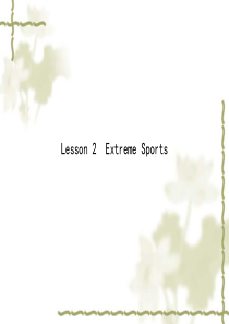 高中英语Unit8AdventureLesson2ExtremeSports课件北师大版必修