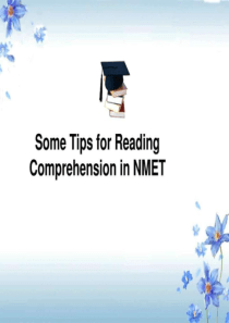 英语阅读解题策略-SomeTipsforReadingComprehensioninNMET