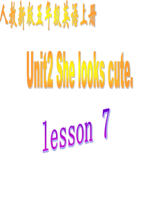 五年级上Unit2she looks cuteL7-11