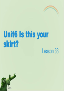 精通英语三年级下册Lesson33课件-人教新版