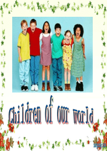 六年级Unit6 Children of our world