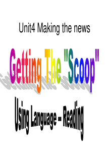 高中英语《Unit4 Making the news-Using language reading&