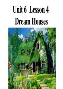 北师大版 module2 课件unit 6 lesson4 dream house