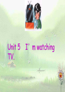 新目标英语七年级下学期unit5-Im-watching-TV-整单元课件1110