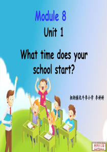 外研版五年级上英语Module8Unit1What-time-does-your-school-st