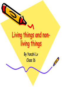 living and non-living things生物与非生物