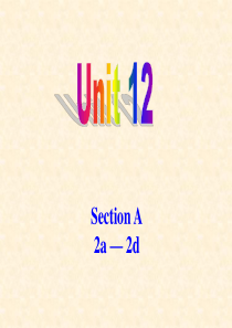 九年级英语unit12-Section-A-2a-2d课件