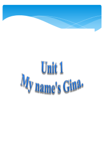 unit1-my-name-is-Gina-课件