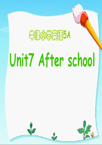 5A Unit7 After school 1st课件
