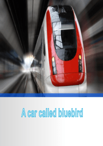 新概念二72课-A-car-called-bluebird详解