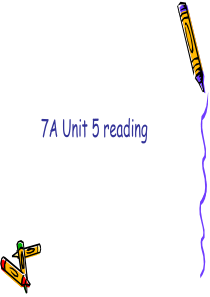 2015年秋江苏省南通市实验中学牛津译林版七年级英语上册课件Unit5 Reading 课件.ppt