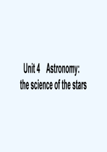 2018高考英语一轮温习构想-Unit-4-Astronomy-the-science-of-the