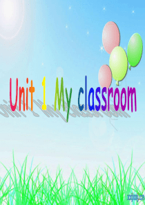 牛津英语1A-unit1-My-classroom