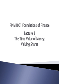 Lecture 3 - The Time Value of Money - Valuing Shar