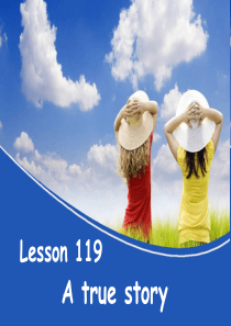 新概念英语第一册第119课经典课件