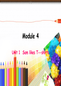 二年级 Module4 Unit 1 Sam likes T-shirts