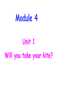 外研版三起四年级英语下册M4--U1-Will-you-take-your-kite