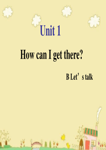 2014新pep小学英语六年级上册Unit1 how can i get thereB Lets t