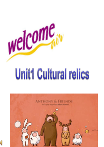 Book 2 Unit 1 Cultural relics Reading