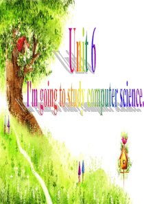 Unit6-Im-going-to-study-computer-science