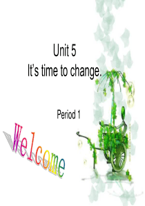 中职英语Unit 5 Its time to change. Period1