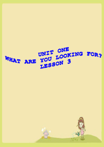 六年级下册英语课件UNIT-ONE-WHAT-ARE-YOU-LOOKING-FOR-LESSON-
