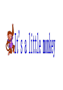 剑桥儿童英语启蒙Unit11-Its-a-little-monkey-(this-that)