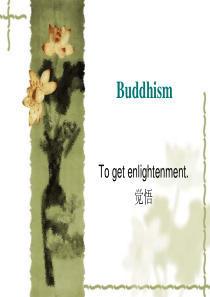 Buddhism佛教文化全英文介绍PPT