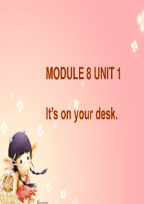 -三年级英语M8U1Its on your desk.