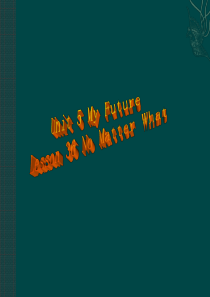 英语：Unit 5 My Future Lesson 36课件(冀教版八年级上)