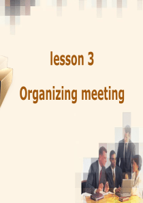 中职英语第三册Unit9lesson3--Organizing-Meetings