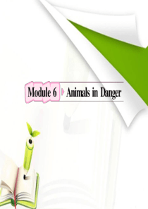 2012高考英语外研版一轮复习资料：必修5 Module6 Animals in Danger