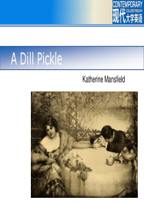 现代大学英语精读三-Unit-3-A-Dill-Pickle