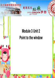 一年级英语上册Module3Unit2Pointtothewindow精选教学PPT课件1外研版(一