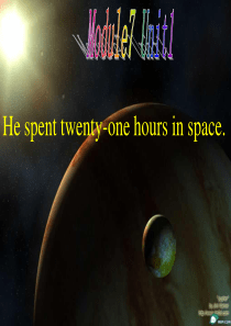 module7_unit1_He_spent_about_twenty-one_hours_in_s