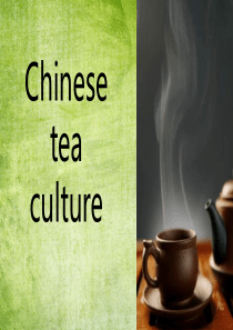 本科英语演讲作业-中国茶文化