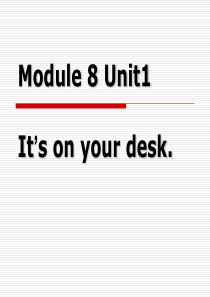 M8-u1 Its on your desk