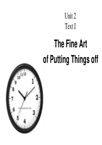 新编英语教程6unit-2-fine-art-of-putting-things-off