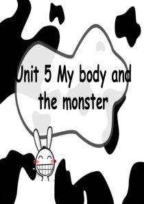 剑桥少儿英语一级上册Unit5-My-body-and-the-monster