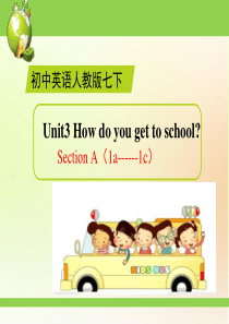 Unit3how-do-you-get-to-school(1a-1c)课件