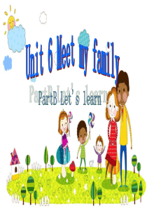新版小学英语四年级上册Unit6-Meet-my-family-B-Lets-learn课件