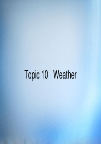 2015年高考英语 话题式精析完型填空解题技巧和解题方法 Topic10 weather课件
