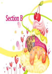 仁爱版七年级下册英语：Unit-7-Topic-1-Section-B